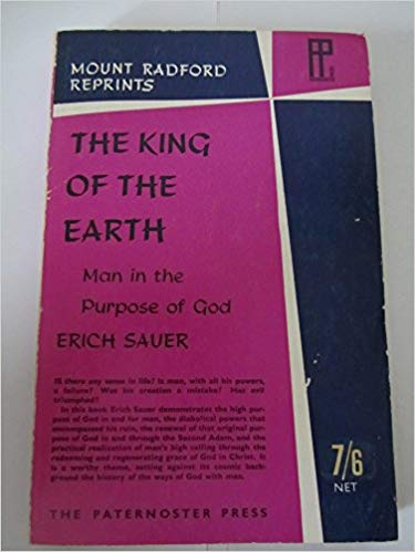 Cover of The King of the Earth- Man in the purpose of God